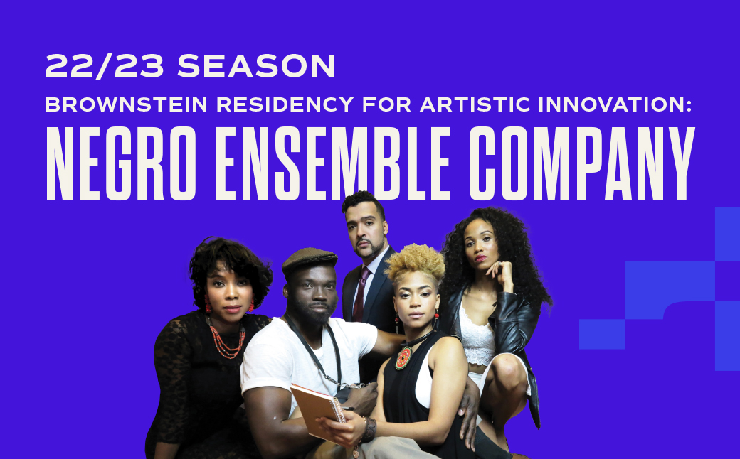 Negro Ensemble Company photo, Brownstein Residency for Artistic Innovation Artist-in-Residence: Negro Ensemble Company