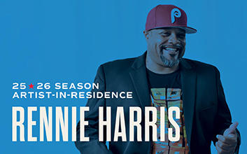 Rennie Harris photo; Text: Rennie Harris, 25/26 Season Artist-in-Residence