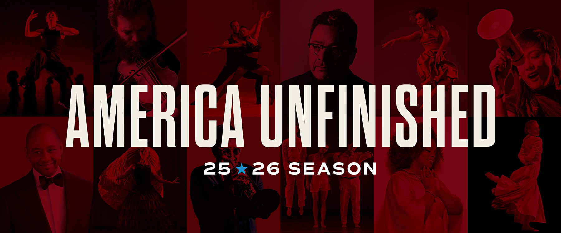 Grid of artist photos with red tint. Text: America Unfinished, 25/26 Season