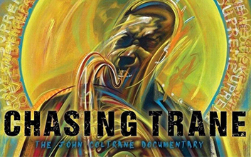 Chasing Trane: The John Coltrane Documentary promotional graphic