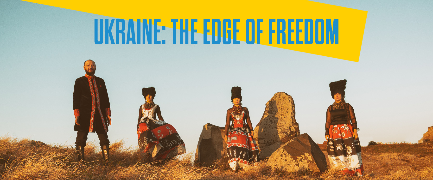 DakhaBrakha photo, Text: Ukraine: The Edge of Freedom